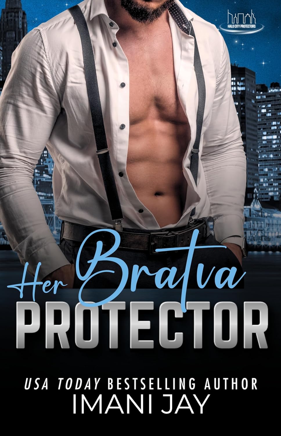 Her BRATVA Protector (Halo City Protectors) by Imani Jay