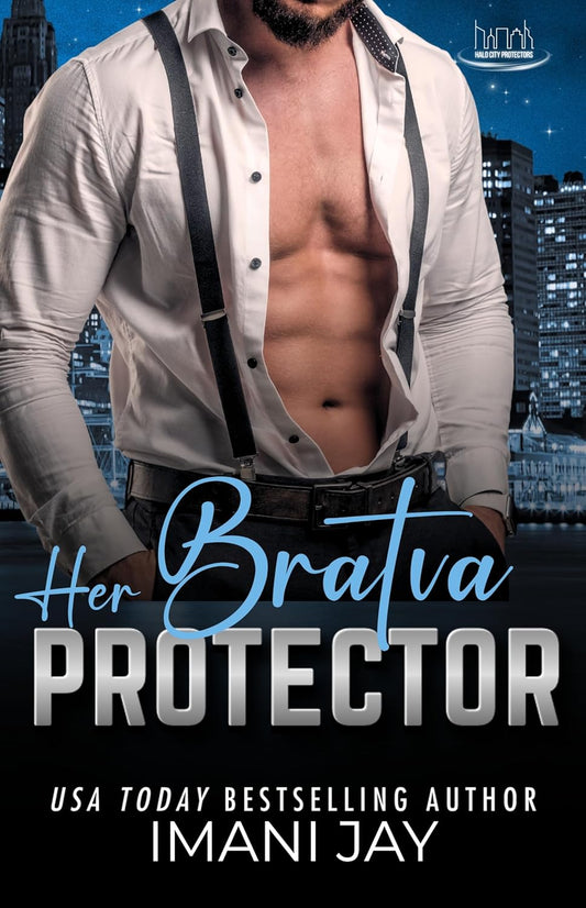 Her BRATVA Protector (Halo City Protectors) by Imani Jay