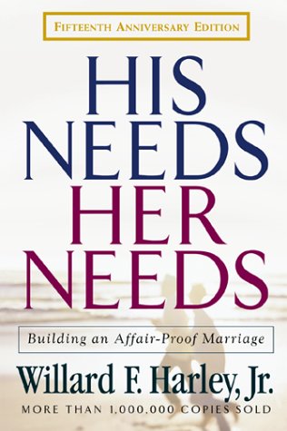 His Needs, Her Needs by Willard F. Harley Jr.