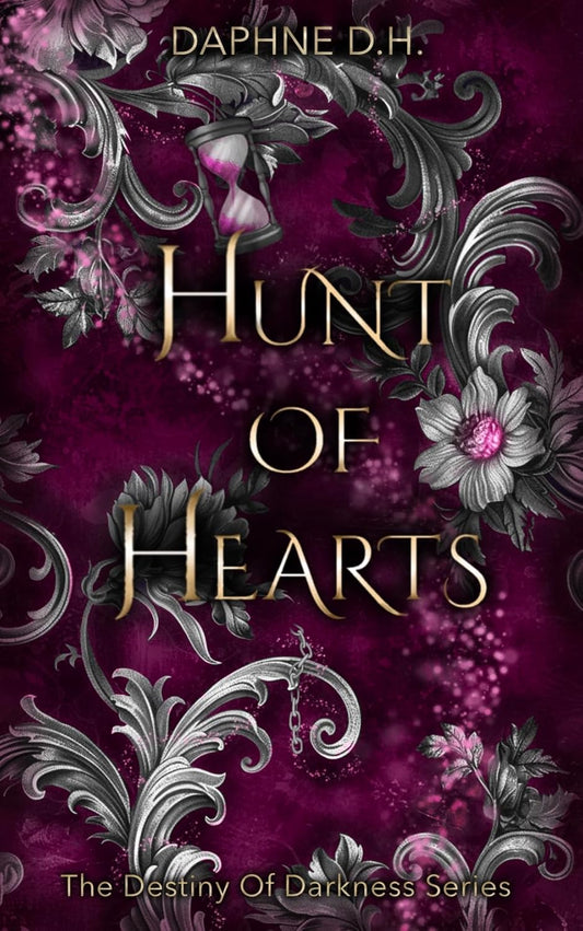 Hunt of Hearts (The Destiny of Darkness Series Book 2) by Daphne D.H.