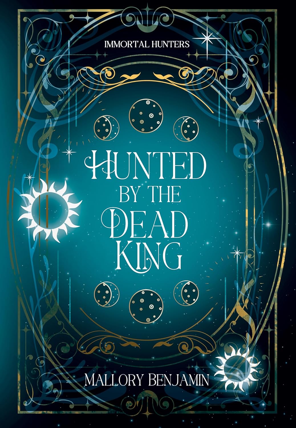 Hunted by the Dead King (Immortal Hunters) by Mallory Benjamin