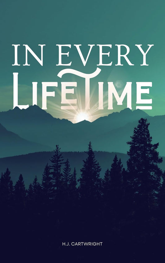 In Every Lifetime by H.J. Cartwright