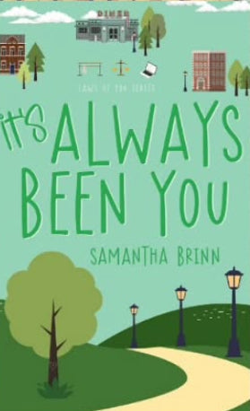 It’s Always Been You by Samantha Brinn