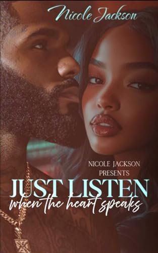 Just Listen (Hold It Down) by Nicole Jackson