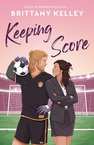 Keeping Score by Brittany Kelley