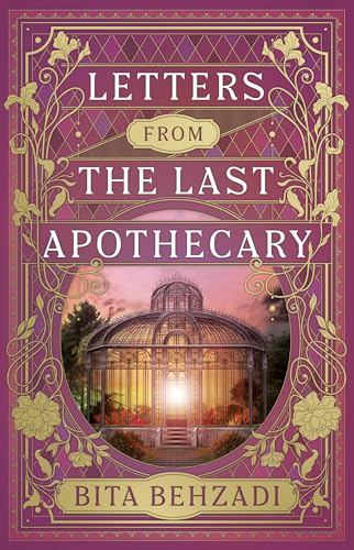 Letters from the Last Apothecary (Tressport Magic, #1) by Bita Behzadi