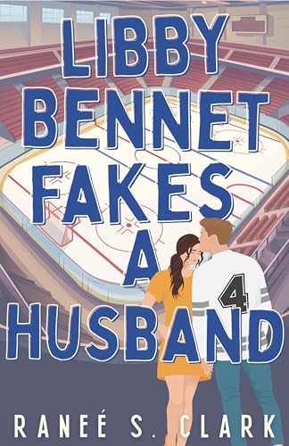 Libby Bennet Fakes a Husband by Ranee S. Clark