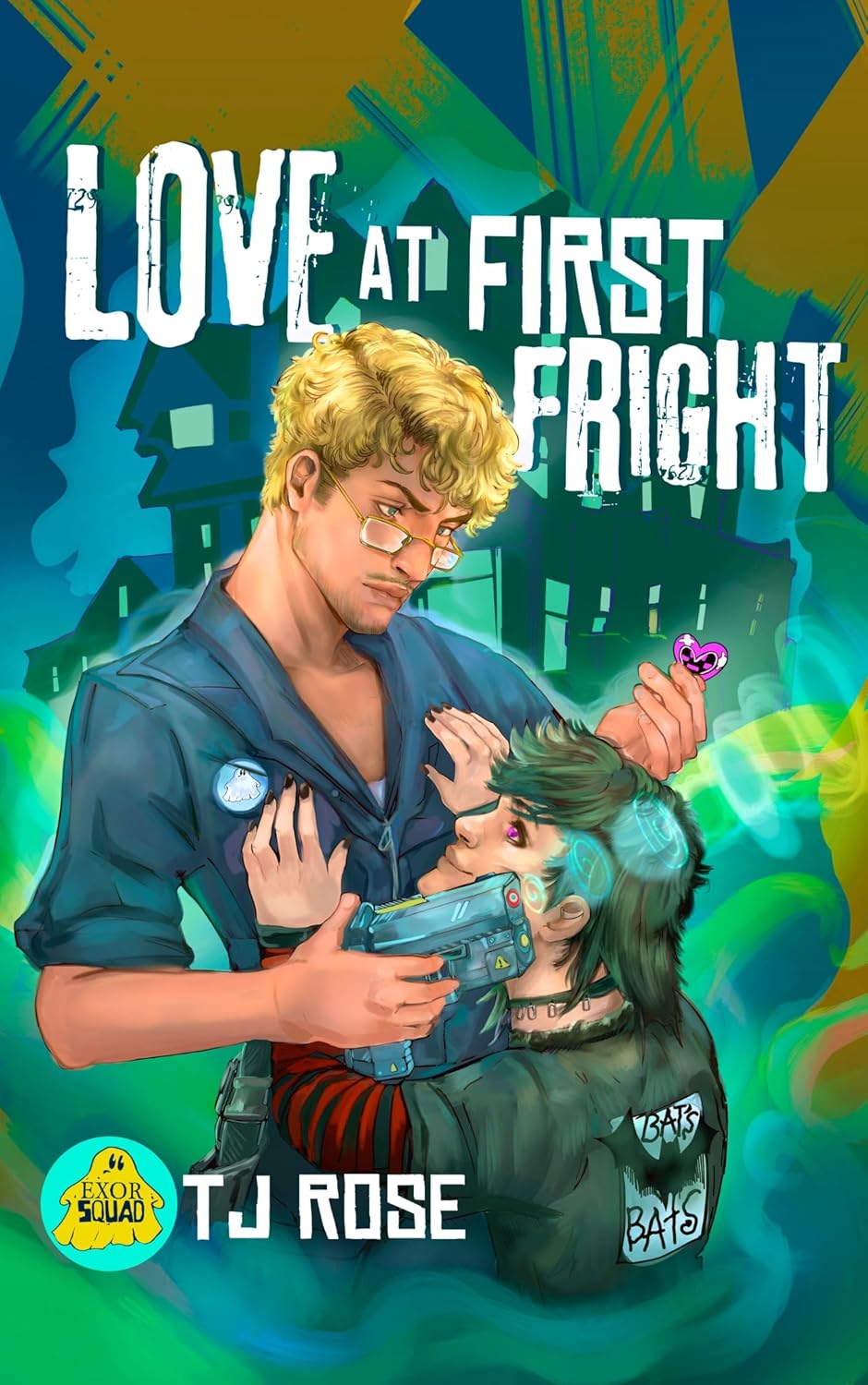 Love at First Fright by T.J. Rose