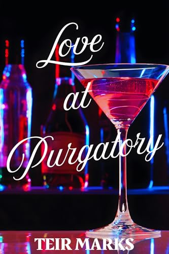 Love at Purgatory by Teir Marks