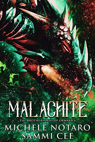 Malachite (The Brotherhood of Ormarr, #4) by Michele Notaro