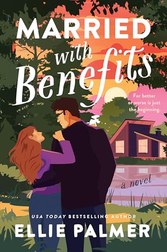 Married With Benefits by Ellie Palmer