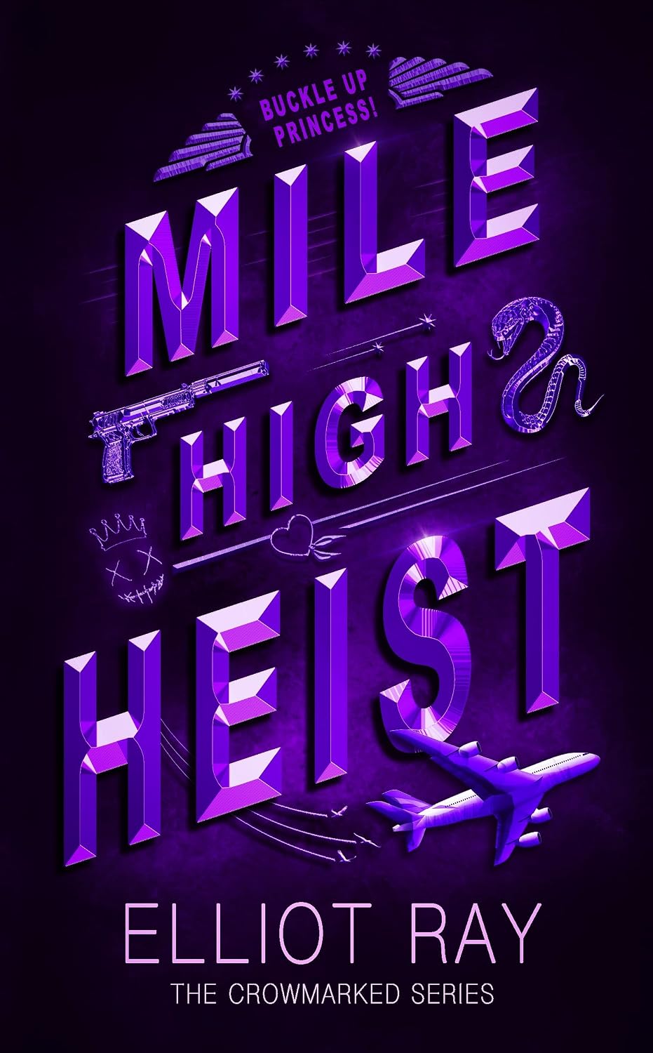 Mile High Heist by Elliot Ray