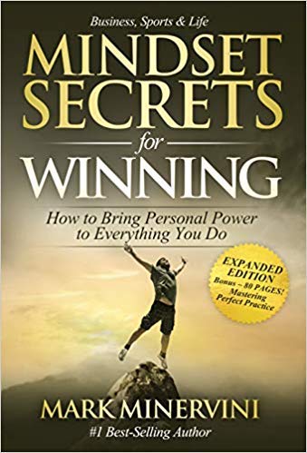 Mindset Secrets for Winning: How to Bring Personal Power to Everything You by Mark Minervini