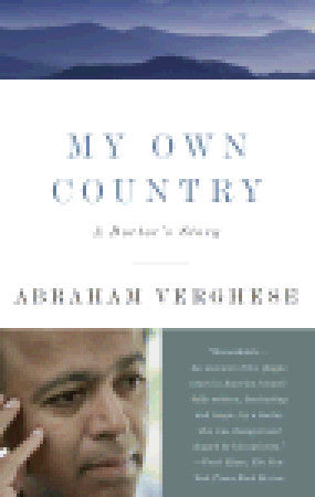 My Own Country by Abraham Verghese