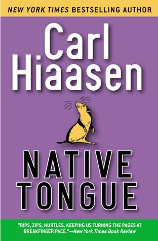 Native Tongue (Skink #2) by Carl Hiaasen