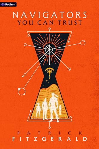 Navigators You Can Trust: An Epic Fantasy Adventure by Patrick Fitzgerald