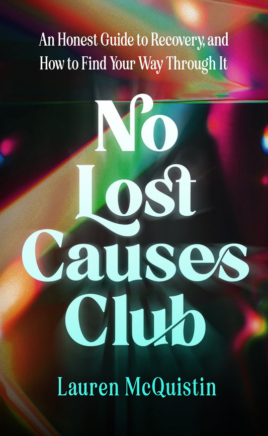 No Lost Causes Club By Lauren McQuistin