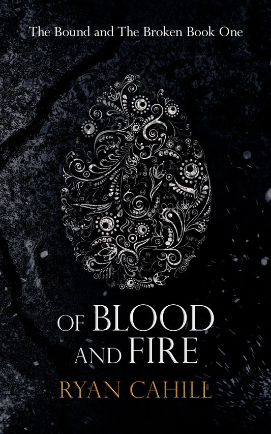 Of Blood and Fire by Ryan Cahill