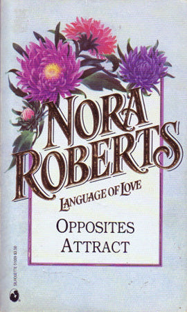 Opposites Attract by Nora Roberts