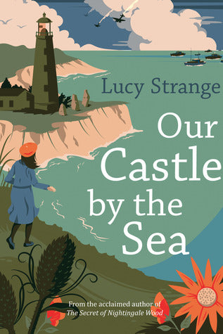 Our Castle by the Sea by Lucy Strange