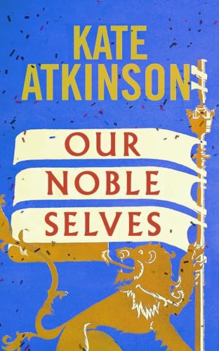 Our Noble Selves by Kate Atkinson