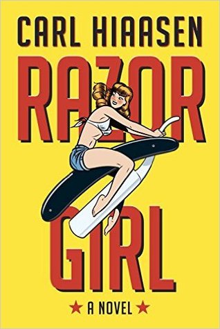 Razor Girl (Andrew Yancy, #2) by Carl Hiaasen