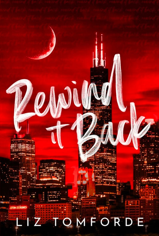 Rewind It Back (Windy City, #5) by Liz Tomforde