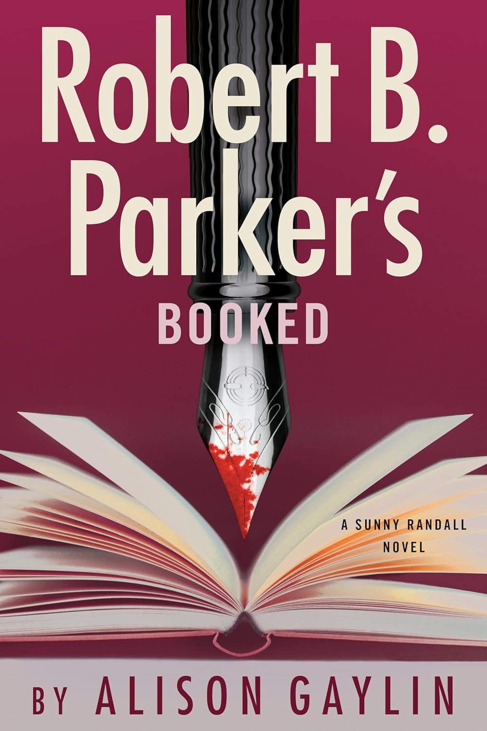 Robert B. Parker’s Booked (Sunny Randall #13) by Alison Gaylin