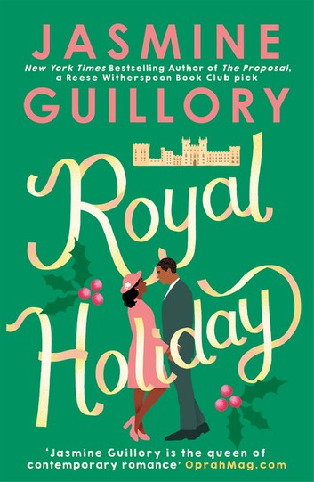 Royal Holiday (The Wedding Date, #4) by Jasmine Guillory