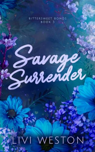 Savage Surrender by Livi Weston