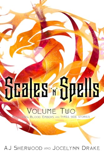 Scales ‘N’ Spells volume 2 by AJ Sherwood