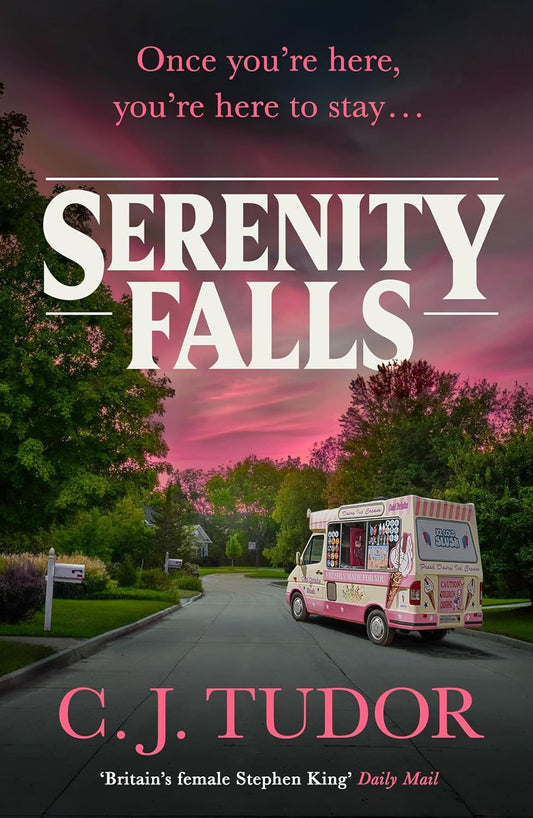 Serenity Falls by C.J. Tudor