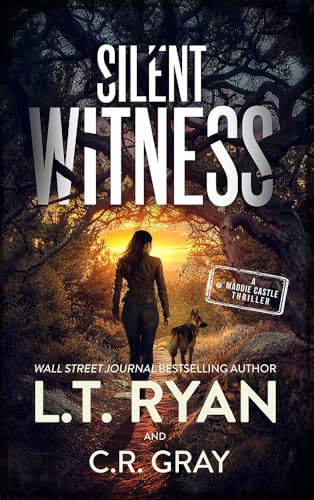 Silent Witness (Maddie Castle Book 9) by L.T. Ryan