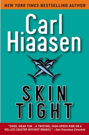Skin Tight (Mick Stranahan, #1) by Carl Hiaasen