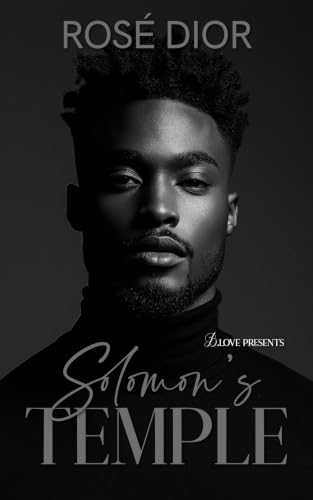 Solomon’s Temple by Rose Dior