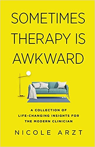 Sometimes Therapy is Awkward by Nicole Arzt
