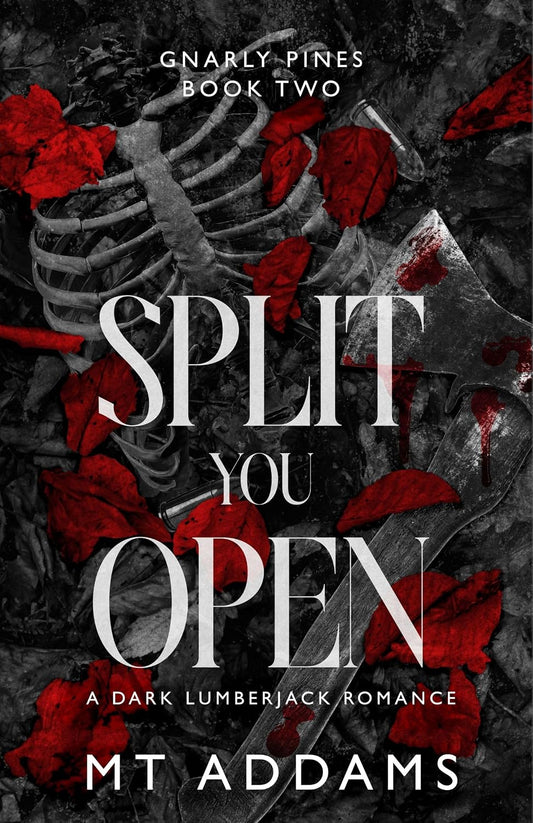 Split You Open by M.T. Addams