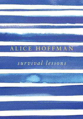 Survival Lessons by Alice Hoffman
