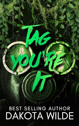Tag, You’re It (Kingston Prep Series Book 2) by Dakota Wilde