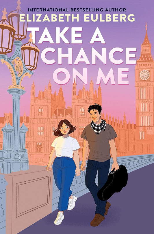 Take a Chance On Me by Elizabeth Eulberg