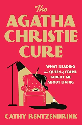 The Agatha Christie Cure by Cathy Rentzenbrink