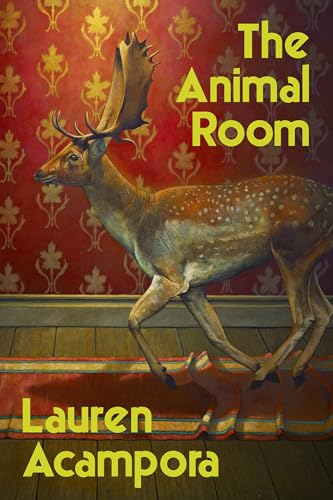 The Animal Room by Lauren Acampora