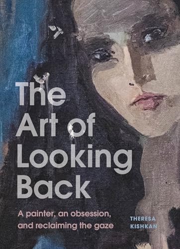 The Art of Looking Back by Theresa Kishkan