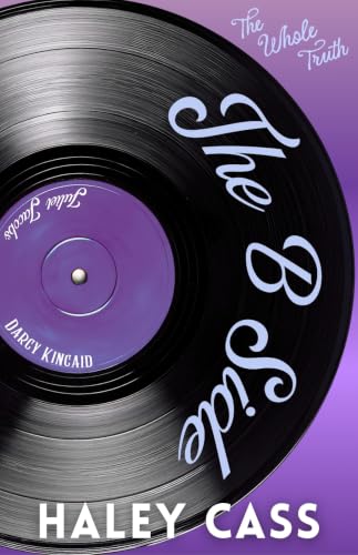The B Side by Haley Cass