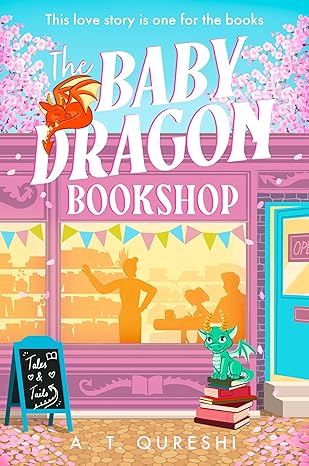 The Baby Dragon Bookshop (The Baby Dragon #3) by Aamna Qureshi