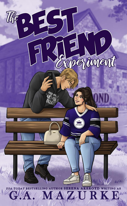 The Best Friend Experiment (Oakwood College #1) by Serena Akeroyd