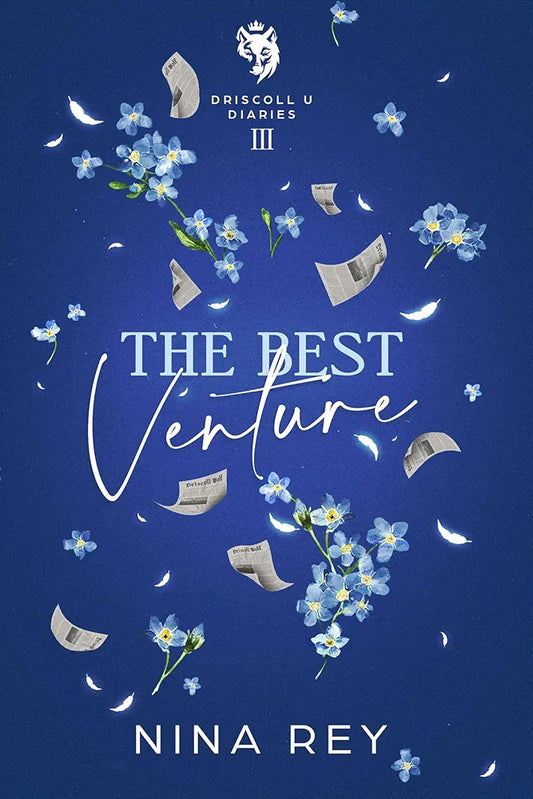 The Best Venture (Driscoll U Diaries Book 3) by Nina Rey