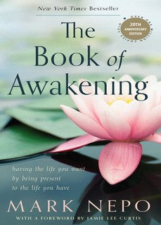 The Book of Awakening by Mark Nepo