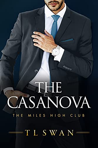 The Casanova (Miles High Club, #3) by T.L. Swan