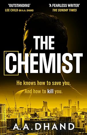 The Chemist by A.A. Dhand